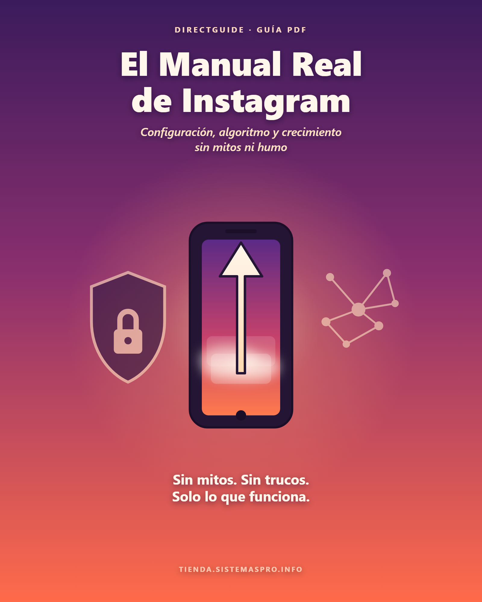 El Manual Real de Instagram: configuración, algoritmo y crecimiento sin mitos ni humo